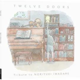 Twelve Doors - Tribute to Noriyuki Iwadare (LP)