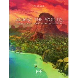 Across the Worlds ~ Chrono Cross Piano (Score)