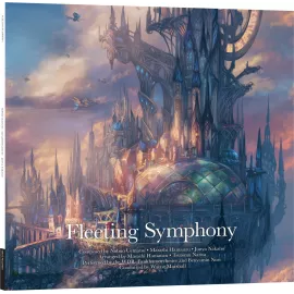 Fleeting Symphony - Music From Final Fantasy X